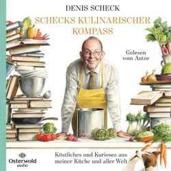 Schecks kulinarischer Kompass (Audio-CD)