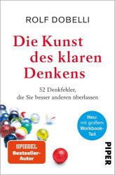 Die Kunst des klaren Denkens