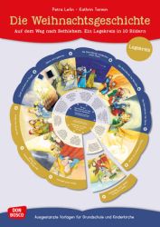 Die Weihnachtsgeschichte. Auf dem Weg nach Bethlehem. Ein Legekreis in 10 Bildern