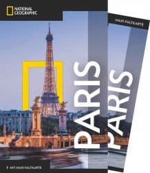 NATIONAL GEOGRAPHIC Reiseführer Paris mit Maxi-Faltkarte