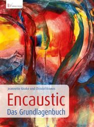 Encaustic - Das Grundlagenbuch