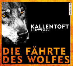 Die Fährte des Wolfes (Audio-CD)