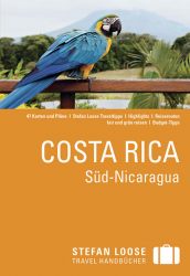 Stefan Loose Reiseführer Costa Rica, Süd-Nicaragua