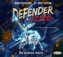 Defender – Superheld mit blauem Blut. Der Schwarze Drache (Audio-CD)