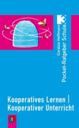 Pocket-Ratgeber Schule: Kooperatives Lernen - kooperativer Unterricht