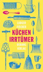 Küchenirrtümer