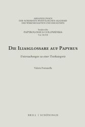 Die Iliasglossare auf Papyrus