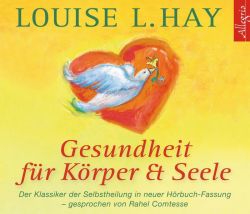 Gesundheit für Körper und Seele (Audio-CD)