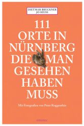 111 Orte in Nürnberg, die man gesehen haben muss