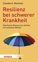 Resilienz bei schwerer Krankheit