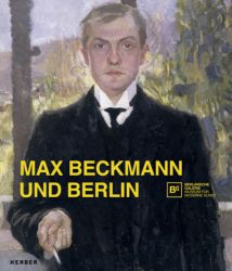 Max Beckmann und Berlin