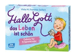 Hallo Gott, das Leben ist schön