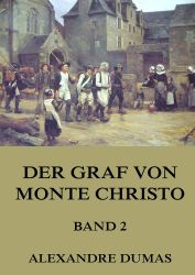 Der Graf von Monte Christo, Band 2: Band 2 mit 38 Illustrationen 