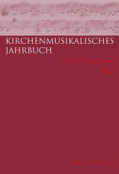 Kirchenmusikalisches Jahrbuch 105. Jahrgang 2021