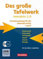 Das große Tafelwerk interaktiv 2.0 - Formelsammlung für die Sekundarstufen I und II - Allgemeine Ausgabe (außer Niedersachsen und Bayern)