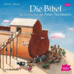 Die Bibel. Die Geschichten des Alten Testaments (Audio-CD)