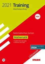STARK Lösungen zu Training Abschlussprüfung Realschulabschluss 2021 - Mathematik - Sachsen