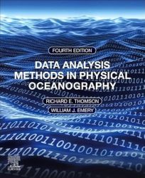 Data Analysis Methods in Physical Oceanography: Fourth Edition