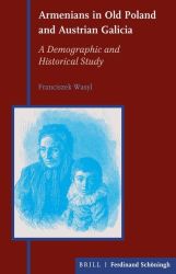 Armenians in Old Poland and Austrian Galicia