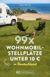 99 x Wohnmobilstellplätze unter 10 € in Deutschland