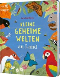 Kleine geheime Welten an Land