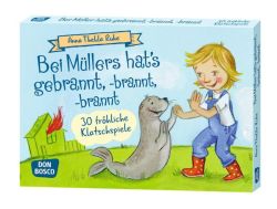 Bei Müllers hats gebrannt, -brannt, -brannt