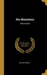 Der Monismus: Historisches