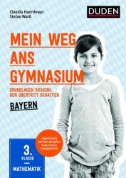 Mein Weg ans Gymnasium – Mathematik 3. Klasse – Bayern
