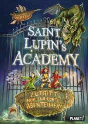 Saint Lupin´s Academy 1: Zutritt nur für echte Abenteurer!