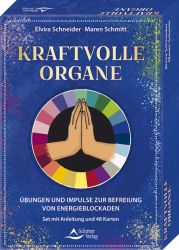 Kraftvolle Organe - Übungen und Impulse zur Befreiung von Energieblockaden Kraftvolle Organe - Übungen und Impulse zur Befreiung von Energieblockaden