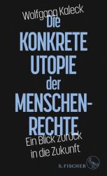 Die konkrete Utopie der Menschenrechte