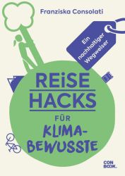 Reise-Hacks für Klimabewusste