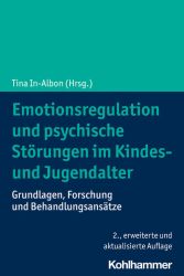 Emotionsregulation und psychische Störungen im Kindes- und Jugendalter