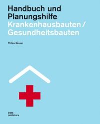 Krankenhausbauten/Gesundheitsbauten. Handbuch und Planungshilfe