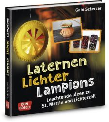 Laternen, Lichter, Lampions