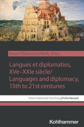 Langues et diplomaties, XVe-XXIe siècle / Languages and diplomacy, 15th to 21st centuries
