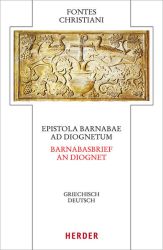Epistola Barnabae / Barnabasbrief - Ad Diognetum / An Diognet