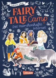 Fairy Tale Camp 1: Das märchenhafte Internat