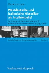 Westdeutsche und italienische Historiker als Intellektuelle?