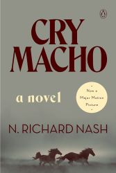 Cry Macho: A Novel