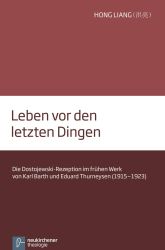 Leben vor den letzten Dingen