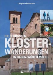 Die schönsten Klosterwanderungen in Baden-Württemberg