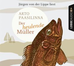 Der heulende Müller (Audio-CD)
