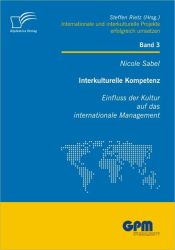 Interkulturelle Kompetenz: Einfluss der Kultur auf das internationale Management