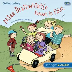 Miss Braitwhistle 2. Miss Braitwhistle kommt in Fahrt (Audio-CD)