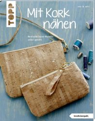 Mit Kork nähen (kreativ.kompakt.)