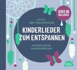 Kids in Balance. Kinderlieder zum Entspannen (Audio-CD)