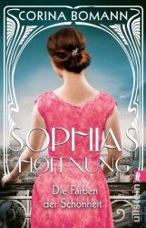 Die Farben der Schönheit – Sophias Hoffnung