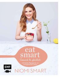 Eat smart – Gesund, fit, glücklich