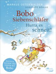 Bobo Siebenschläfer: Hurra, es schneit!